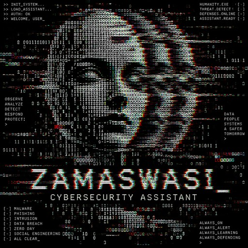 ZAMASWASI CYBERSECURITY ASSISTANT